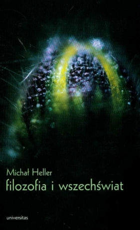 Filozofia i wszechświat - Heller Michał