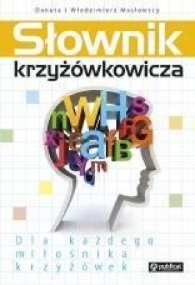 Słownik krzyżówkowicza - Masłowska Danuta, Masłowki Włodzimierz