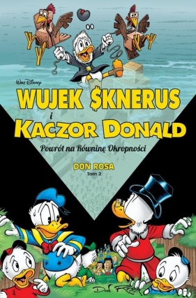 Wujek Sknerus i Kaczor Donald: Powrót na Równinę Okropności Tom 2 - Don Rosa