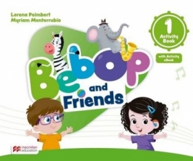 Bebop and Friends 1 AB + online + app - Lorena Peimbert, Myriam Monterrubio