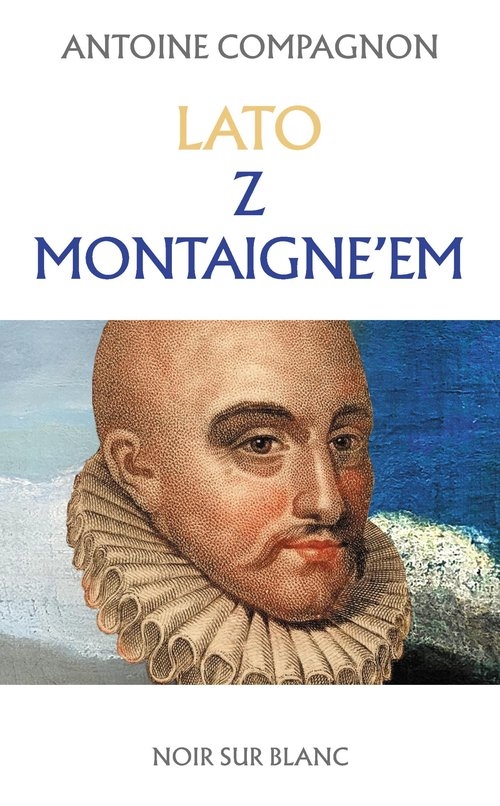 Lato z Montaigne’em