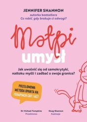 Małpi umysł. Jak uwolnić się od samokrytyki, natłoku myśli i zadbać o swoje granice? - Jennifer Shannon