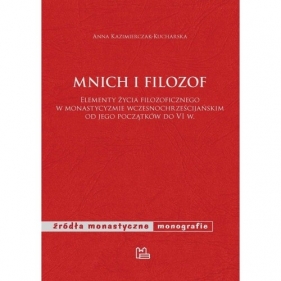 Mnich i filozof - Anna Kazimierczak-Kucharska