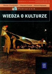 Wiedza o kulturze podręcznik z płytą CD - Chymkowski Roman, Dudzik Wojciech, Wójtowski Michał