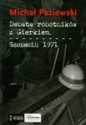 Debata robotników z Gierkiem Szczecin 1971 Paziewski Michał