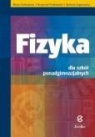 Fizyka dla szkół ponadgimnazjalnych Liceum, technikum zakres podstawowy Fiałkowska Maria, Fiałkowski Krzysztof, Sagnowska Barbara