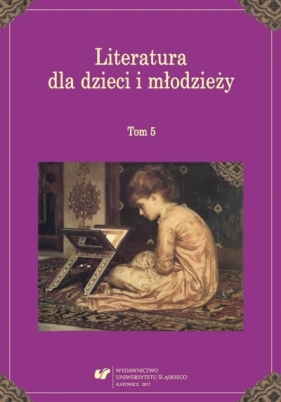 Literatura dla dzieci i młodzieży T.5 - Katarzyna Tałuć