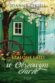Szalone lato w Olszowym Jarze. Wielkie Litery - Joanna Tekieli