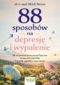 88 sposobów na depresję i wypalenie - Tracy Quinlan