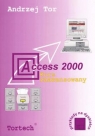 Access 2000 Kurs zaawansowany Tor Andrzej