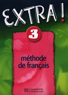 Extra! 3 Podręcznik - Fabienne Gallon, Cynthia Donson