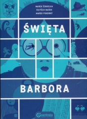 Święta Barbora - Mašek Vojtěch, Marek Šindelka