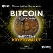 Bitcoin i blockchain Narodziny kryptowalut (Audiobook) - Lubiński Mateusz, Wiatr Mateusz