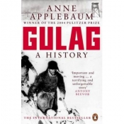 Gulag A History of the Soviet - Anne Applebaum
