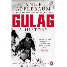 Gulag A History of the Soviet Anne Applebaum