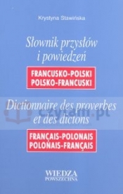 Słownik przysłów i powiedzeń francusko-polski polsko-francuski