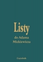 Listy do Adama Mickiewicza Tom 1-5