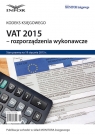 VAT 2015 - rozporządzenia wykonawcze Kodeks Księgowego