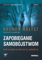 Zapobieganie samobójstwom. Tom 4. Nowe wyzwania w profilaktyce samobójstw