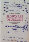 Słowo raz obudzone Poezja Czesława Miłosza próby czytania  Mateusz Antoniuk