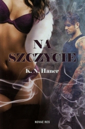 Na szczycie (Uszkodzona okładka) - K.N. Haner
