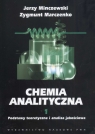 Chemia analityczna Tom 1 Podstawy teoretyczne i analiza jakościowa  Minczewski Jerzy, Marczenko Zygmunt