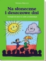 Na słoneczne i deszczowe dni Wioletta Pilarczyk