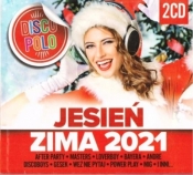 Jesień Zima 2021. Disco Polo (2CD) - praca zbiorowa