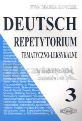 Deutsch 3 Repetytorium tematyczno-leksykalne - Rostek Ewa Maria