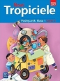 Nowi Tropiciele. Podręcznik. Klasa 1. Część 3. Edukacja wczesnoszkolna - Opracowanie zbiorowe