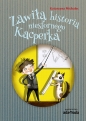 Zawiła historia niesfornego Kacperka - Katarzyna Michalec