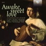 Awake Sweet Love, an Anthology of Lute Music  Jakob Lindberg,  Mario D'Ago, Luciano Contini, Francesca Torelli