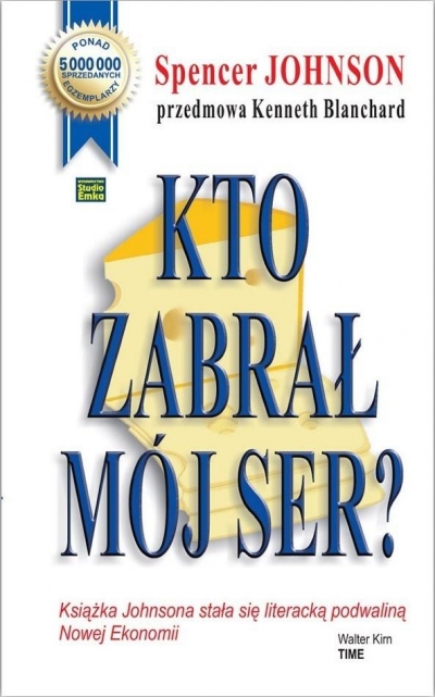 Kto zabrał mój ser?