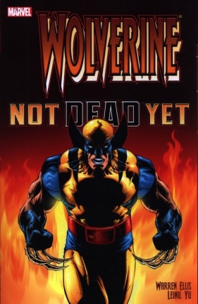 Wolverine: Not Dead Yet - Ellis Warren, Yu Leinil Francis