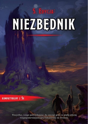 5. Edycja Niezbędnik. Dungeons&Dragons - Maciej Wróblewski, Rafał Wyszomirski