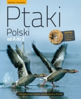 Ptaki Polski od A do Ż + CD - Andrzej G. Kruszewicz