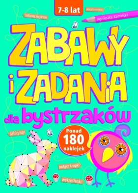 Zabawy i zadania dla bystrzaków 7-8 lat - Agnieszka Kamińska