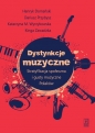 Dystynkcje muzyczne. - Henryk Domański, Dariusz Przybysz, Katarzyna M. Wyrzykowska, Kinga Zawadzka