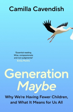 Generation Maybe - Camilla Cavendish