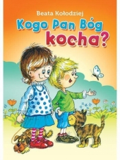 Kogo Pan Bóg kocha - Beata Kołodziej