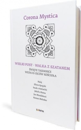 Corona Mystica. Wielki Post - Walka z szatanem - Opracowanie zbiorowe