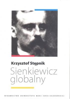 Sienkiewicz globalny - Stępnik Krzysztof