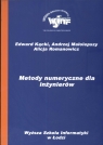 Metody numeryczne dla inżynierów Kącki Edward, Małolepszy Andrzej, Romanowicz Alicja