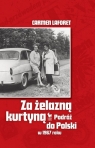 Za żelazną kurtyną Podróż do Polski w 1967 roku Laforet Carmen