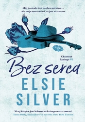 Chestnut Springs. Tom 2. Bez serca - Silver Elsie