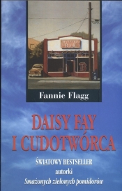 Daisy Fay i cudotwórca - Flagg Fannie