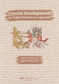 Current Developments in English Historical Linguis - Artur Kijak, Andrzej M. Łęcki, Jerzy Nykiel