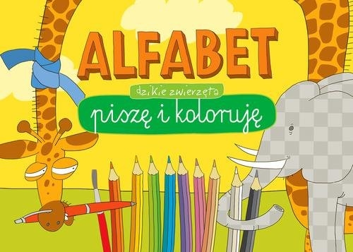 Alfabet: Piszę i koloruję - Dzikie zwierzęta