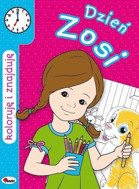 Koloruję i znajduję Dzień Zosi - Marzena Ćwik