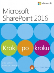 Microsoft SharePoint 2016 Krok po kroku - Londer Olga M., Penelope Coventry